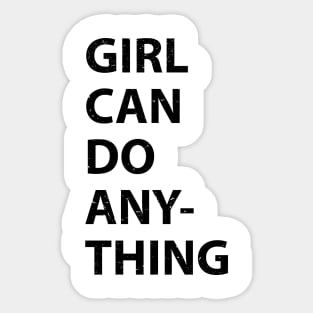 Girl Can Do Any-thing Feminist shirt, Girl Can Do Any-thing Shirt, trendy little girl, tiny feminist, youth feminist Sticker